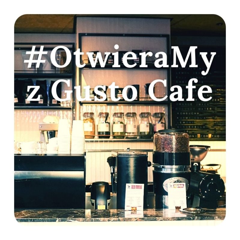 Otwieramy z Gusto Cafe