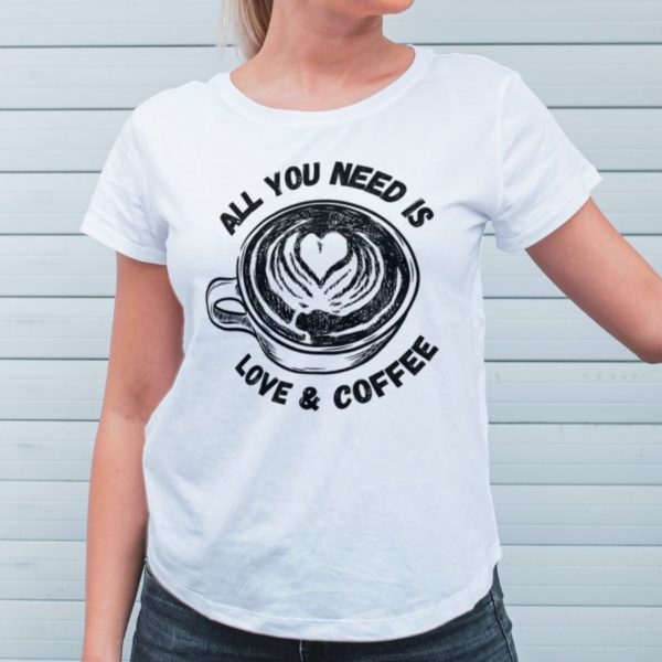Koszulka All You Need is Coffee
