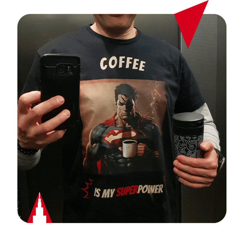 T-Shirt Coffee is my SuperPower