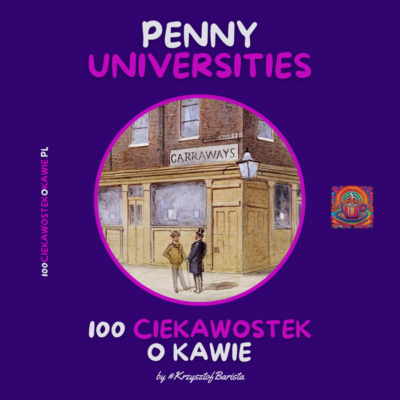 "Penny Universities",  czyli Kawiarnie, które zmieniły świat - Blog Kawa-Warszawa.pl