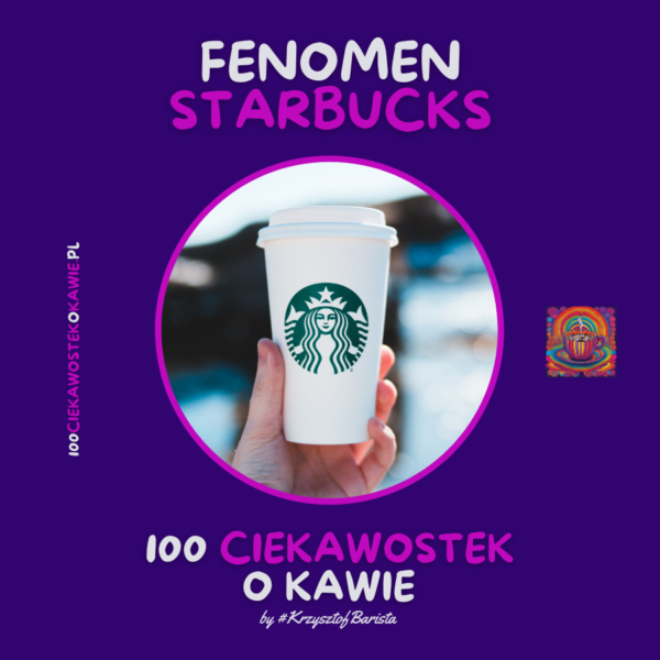 "Fenomen Starbucks" - wpis na Blogu Kawa-Warszawa.pl