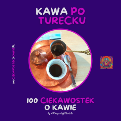 "Kawa po Turecku" - wpis na Blogu Kawa-Warszawa.pl