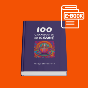 Książka "100 Ciekawostek o Kawie" by #KrzysztofBarista - eBook