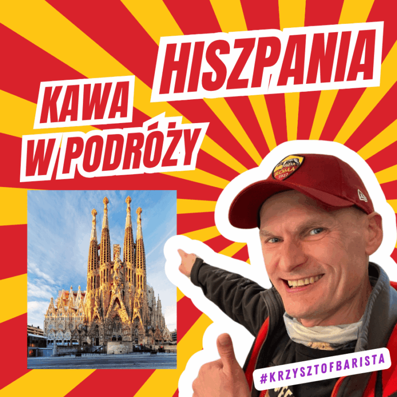 Wpis "TOP 5 Kawowych TIPów z podróży do Hiszpanii" - Blog Kawa-Warszawa.pl - #KrzysztofBarista