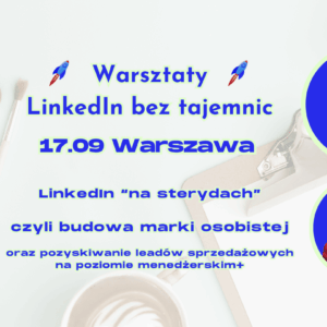 Warsztaty "LinkedIn bez tajemnic" - Warszawa 17.09.2025