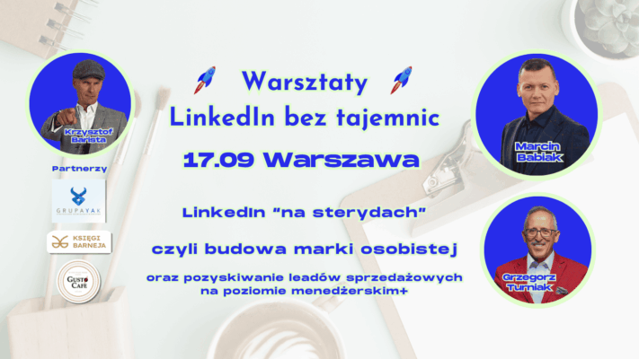 Warsztaty "LinkedIn bez tajemnic" - Warszawa 17.09.2025