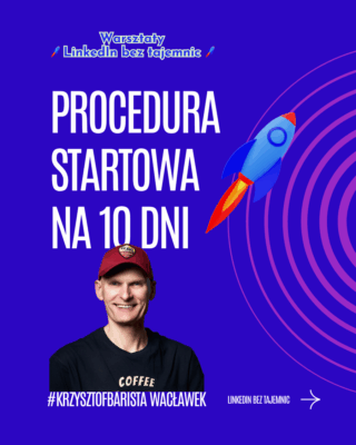 LinkedIn bez tajemnic -Warszawa - Procedura Startowa