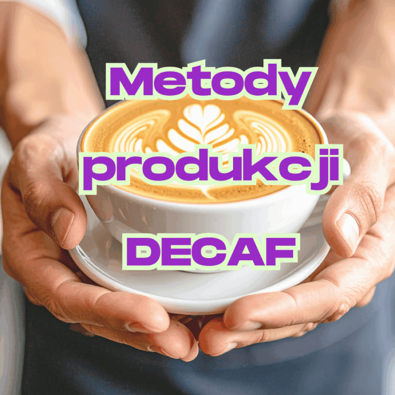 "Metody produkcji kawy bezkofeinowej" - wpis na blogu Kawa-Warszawa.pl by #KrzysztofBarista